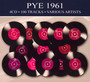 Pye 1961 - V/A