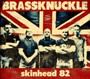 Skinhead 82 - Brassknuckle