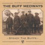 Steady The Buffs - Buff Medways