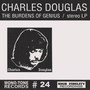 Burdens Of Genius - Charles Douglas