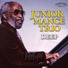 Deep - Junior Mance Deep - Junior Mance