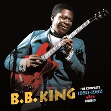 Complete 1958-1962 Kent Singles - B.B. King