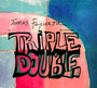 Triple Double - Tomas Fujiwara