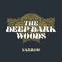 Yarrow - Deep Dark Woods