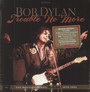 Trouble No More: The Bootleg Series vol.13 - Bob Dylan