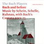 Bach & Before - Bach Players