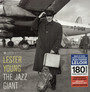 The Jazz Giant - Lester Young