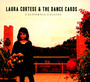 California Calling - Laura  Cortese  /  The Dance Cards