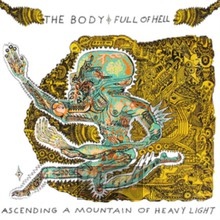 Ascending A Mountain Of - Body & Full Of Hell - powiększ Ascending A Mountain Of - Body & Full Of Hell