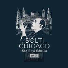 Chicago The Vinyl Edition - Sir Georg Solti 