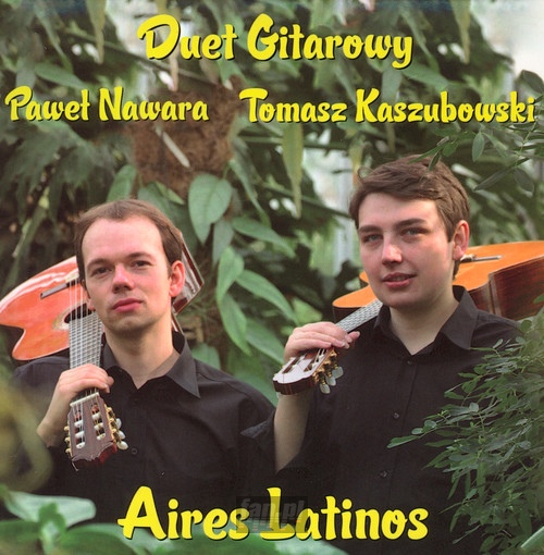 Aires Latinos - Duet Gitarowy Pawe Nawara /  Tomasz Kaszubowski
