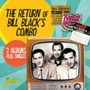 2 Albums Plus Singles - Return Of Bill Black's Co