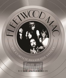 The Complete Illustrated History - Fleetwood Mac
