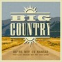 We're Not In Kansas: The Live Bootleg Box Set 1993-1998 - Big Country