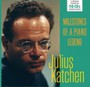 Milestones Of A Piano Legend - Julius Katchen