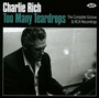 Too Many Teardrops: The Complete Groove & RCA Recordings - Charlie Rich