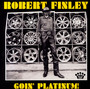 Goin' Platinum - Robert Finley