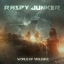 World Of Violence - Raspy Junker