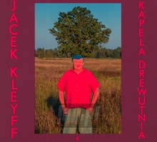 Jacek Kleyff & Kapela Drewutnia - Jacek Kleyff  & Kapela Drewutnia