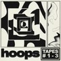 Tapes 1-3 - Hoops