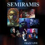 Frazz Live - Semiramis