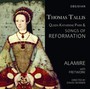 Tallis: Songs Of Reformation - Alamire / Fretwork