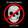 No Love Song - Thought Criminals