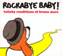Rockabye Baby - Tribute to Bruno Mars