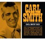 Go, Boy Go - Carl Smith