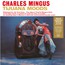 Tijuana Moods - Charles Mingus