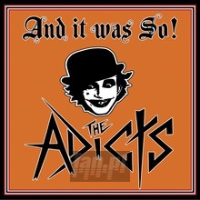 And It Was So - The Adicts