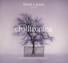 Chilltronica No.6 - Blank & Jones Presents   