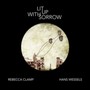 Lit Up With Sorrow - Rebecca Clamp  & Hans Wes