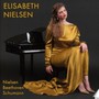Nielsen/Beethoven/Schumann: Pi - Elisabeth Nielsen