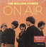 On Air - The Rolling Stones On Air - The Rolling Stones