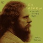 Child In The Sun: Radio Sessions 1969-1970 - Ed Askew