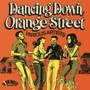 Dancing Down Orange Street - V/A