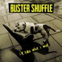 I'll Take What I Want - Buster Shuffle