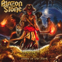 Down In The Dark - Blazon Stone