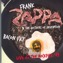Bacon Fat / Live At The Rockpile - Frank Zappa