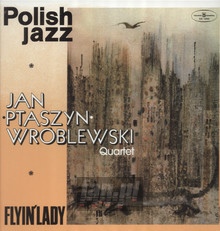 Flyin' Lady - Jan Ptaszyn  Wrblewski Quartet