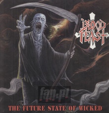 The Future State Of Wicked - Bloodfeast