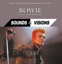 Sounds & Visions - The Legendary Broadcasts - David Bowie