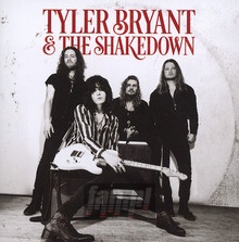 Tyler Bryant & The Shakedown - Tyler Bryant  & The Shake