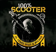 100% Scooter - 25 Years Wild & Wicked - Scooter