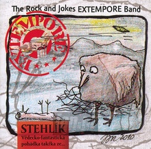 Stehlik - Vedecko-Fantasticka Pohadka Takrka Ze... - Rock & Jokes Extempore Band, The