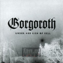 Under The Sign Of Hell - Gorgoroth