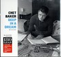 Deep In A Dream - Chet Baker