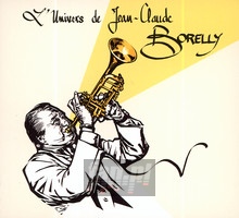 L'univers De Jean-Claude Borelly - Jean-Claude Borelly