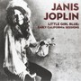 Little Girl Blue: Early California Sessions - Janis Joplin